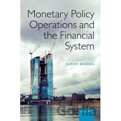 Monetary Policy Operations and the Financial System