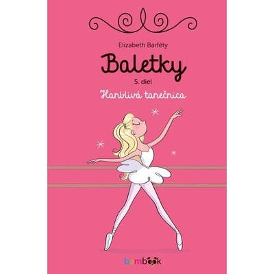 Baletky 5: Hanblivá tanečnica