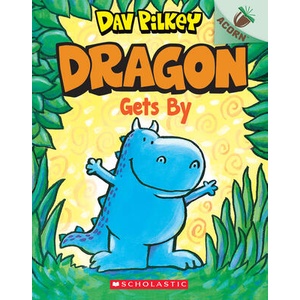 Dragon Gets By: An Acorn Book (ISBN: 9781338347500)