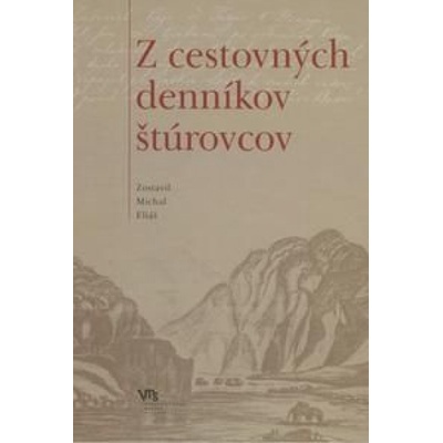 Z cestovných denníkov štúrovcov