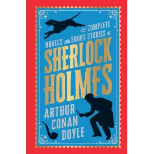 The Complete Novels and Short Stories of Sherlock Holmes | Arthur Conan Doyle (ISBN: 9789358563115)