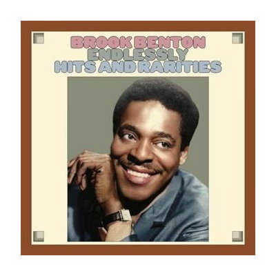 BENTON, BROOK - ENDLESSLY - HITS AND RARITIES CD