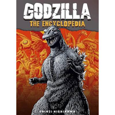 Godzilla: The Encyclopedia: Shinji Nishikawa Unravels the Depths of Godzilla (Nishikawa Shinji)