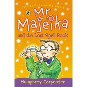 Mr Majeika and the Lost Spell Book | Humphrey Carpenter (ISBN: 9780141315362)