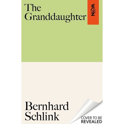 The Granddaughter - Bernhard Schlink