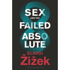 Sex and the Failed Absolute (ISBN: 9781350202412)