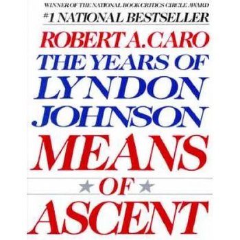 Image 1 of Means of Ascent | Robert A. Caro