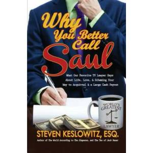 Why You Better Call Saul | Steven Keslowitz (ISBN: 9780998895109)