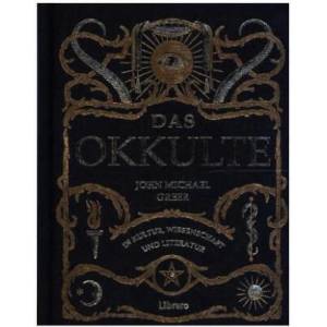 DAS OKKULTE | John Michael Greer (ISBN: 9789463591164)