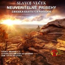 Neuveriteľné príbehy - Slavoj Vlček