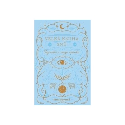Velká kniha snů - Petra Novotná