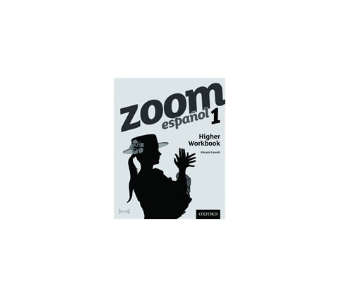 Zoom Espanol 1: Higher Workbook
