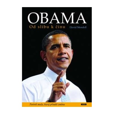 Obama - Od slibu k činu David Mendell CZ