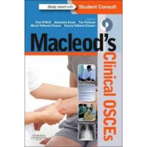 Macleod's Clinical OSCEs | Paul A. O'Neill, Alexandra Evans, Tim Pattison, Meriel Tolhurst-Cleaver, Serena Tolhurst-Cleaver (2015)