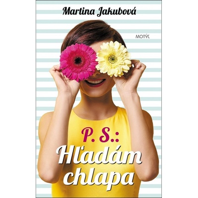 P.S. Hľadám chlapa Martina Jakubová