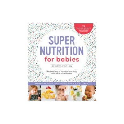 Super Nutrition for Babies, Revised Edition