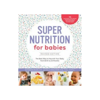 Super Nutrition for Babies, Revised Edition