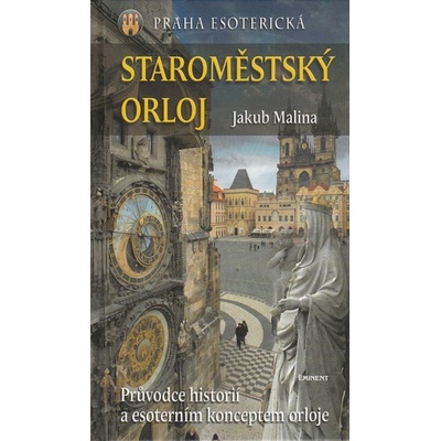 Staroměstský orloj - Jakub Malina