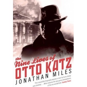 Nine Lives of Otto Katz | Jonathan Miles (ISBN: 9780553820188)