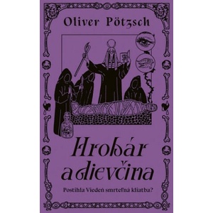 Hrobár a dievčina | Oliver Pötzsch (2023)