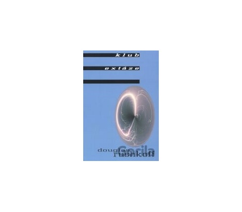 Klub Extáze - Douglas Rushkoff