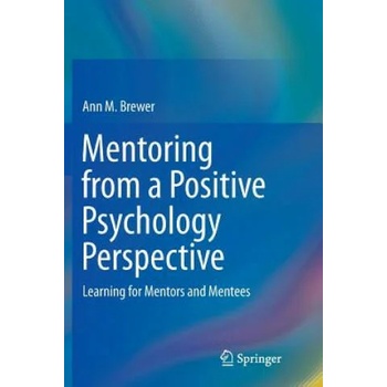 Image 1 of Mentoring from a Positive Psychology Perspective | ANN M. BREWER