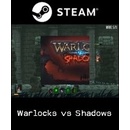 Warlocks vs Shadows