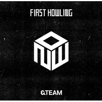 &Team - First Howling: Now (CD) (602458443691)