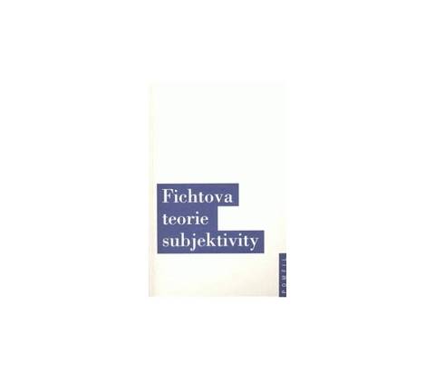 Fichtova teorie subjektivity