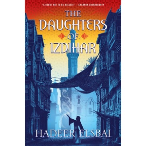 The Daughters of Izdihar | Elsbai, Hadeer (ISBN: 9780063114746)