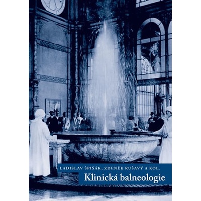 Klinická balneologie - Ladislav Špičák