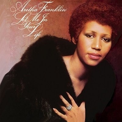 FRANKLIN, ARETHA - LET ME IN YOUR LIFE CD