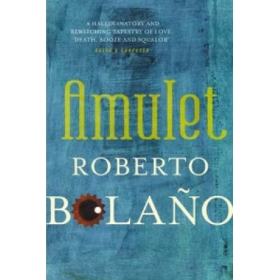 Amulet - Roberto Bolan