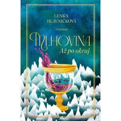 Mlhovina - Až po okraj