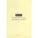 Vybrané spisy o etice, společnosti a politice I - J. S. Mill