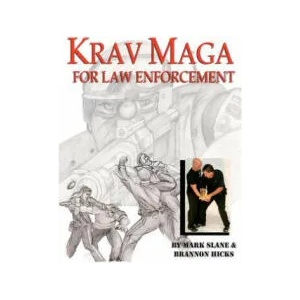 Krav Maga for Law Enforcement | Mark Slane, Sgt Brannon Hicks (ISBN: 9781480220652)
