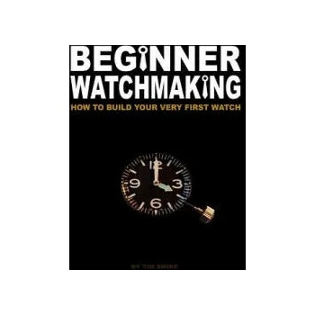 Image 1 of Beginner Watchmaking: How to Build Your Very First Watch