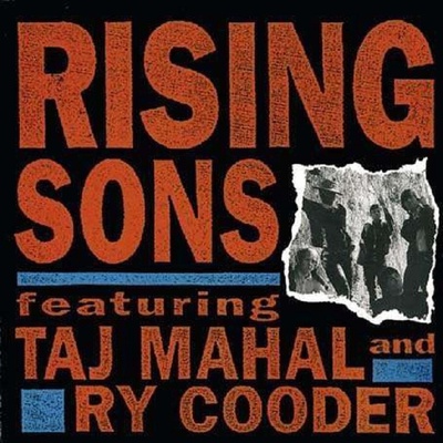 Rising Sons - Rising Sons Featuring Taj Mahal And Ry Cooder CD