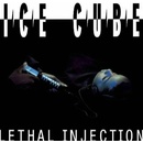 Ice Cube Lethal Injection LP