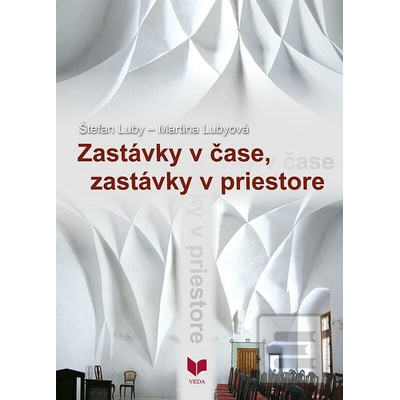 Zastávky v čase, zastávky v priestore