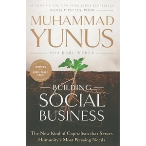 Building Social Business | Muhammad Yunus (2011)