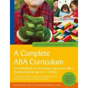 Complete ABA Curriculum for Individuals on the Autism Spectrum with a Developmental Age of 3-5 Years | Julie Knapp, Carolline Turnbull (ISBN: 9781785929960)