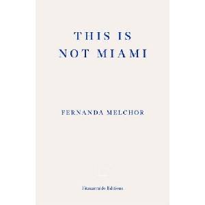This is Not Miami (ISBN: 9781804270189)