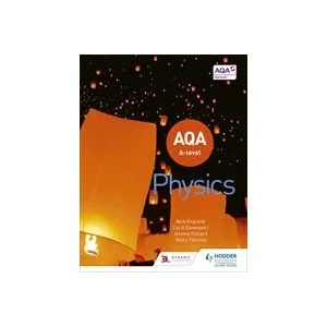 AQA A Level Physics (Year 1 and Year 2) | NICK ENGLAND (ISBN: 9781510469884)