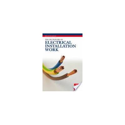 Dictionary of Electrical Installation Work | Brian Scaddan