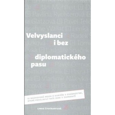 Velvyslanci i bez diplomatického pasu - Linda Štucbartová
