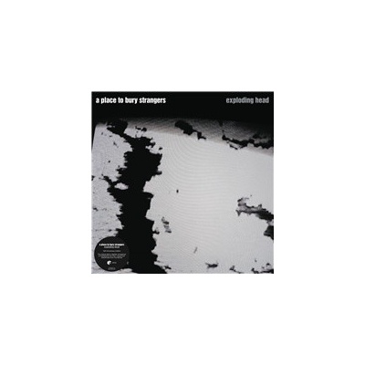 A Place to Bury Strangers - Exploding Head (2022 Remaster Vinyl)