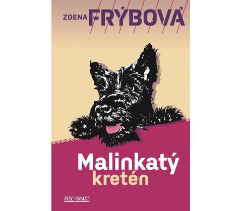Malinkatý kretén