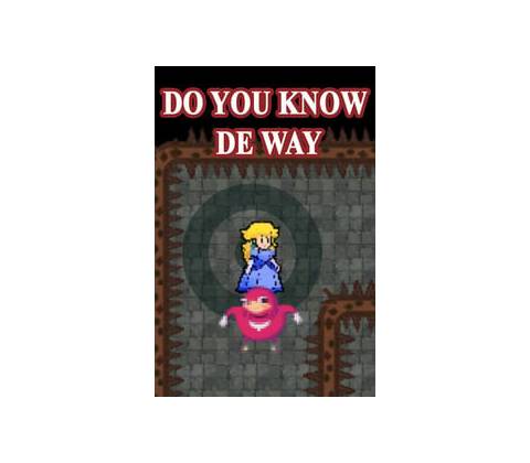 Do you know de way