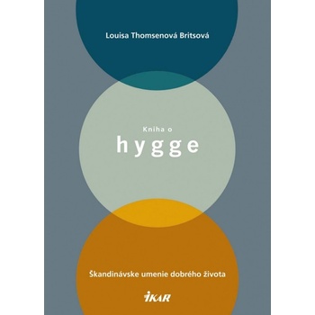 Kniha o hygge - Louise Thomsen Brits